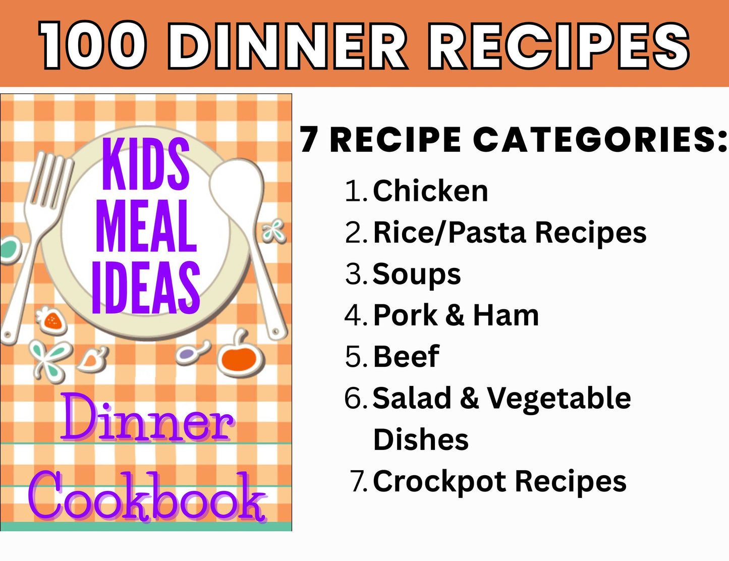 Kids Dinner Cookbook – 100 Easy and Delicious Dinner Recipes-Digital Download