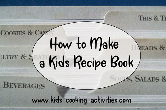 How to Make a Kids Recipe Book