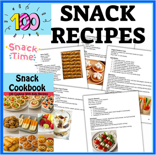Snack Cookbook-  100 Recipes for Kids to Make-Digital Download