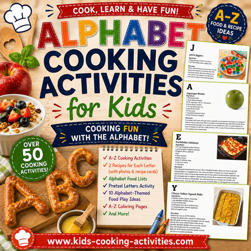 Cooking with the Alphabet- Kids Cooking Activities for Each Letter of the Alphabet- Coloring Activities Bonus- Digital Download