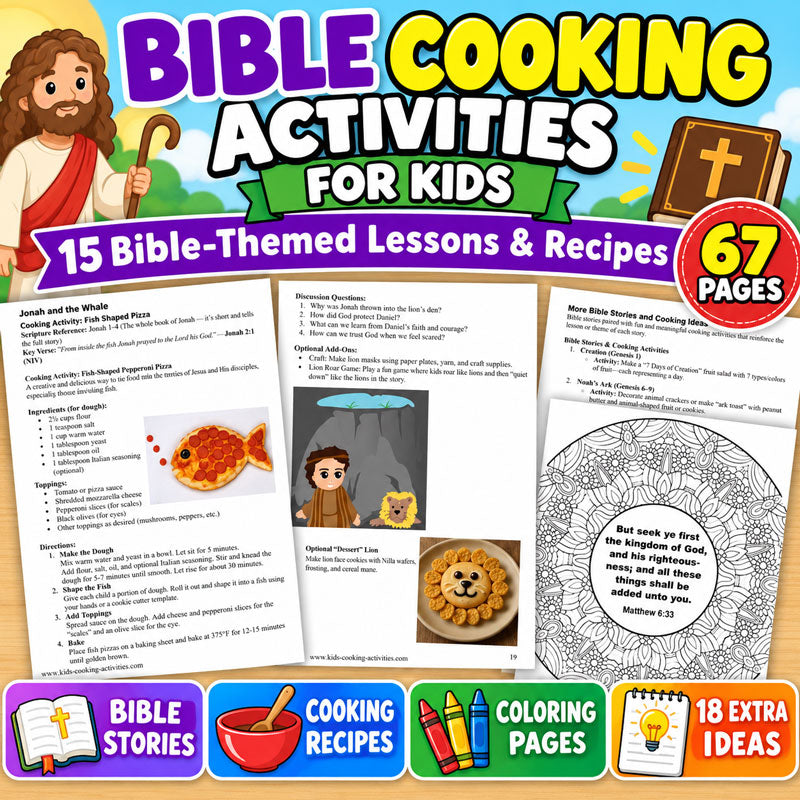 Bible cooking activities for kids with 15 faith-based lessons recipes and coloring pages