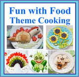 Fun with Food Theme Ideas and Menus- Planning Theme Food, Parties and Cooking Classes-Digital Download