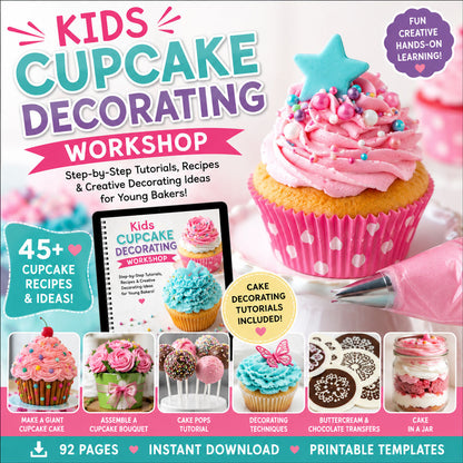 Kids Cupcake Decorating Workshop: Cupcake Recipes, Frosting Tips & Cake Decorating Tutorials -Digital Download
