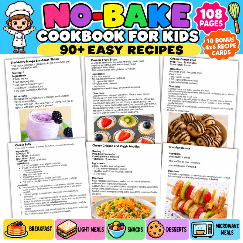 No-Bake Cookbook for Kids with 90+ easy recipes and 10 printable recipe cards