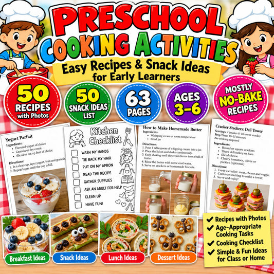 Preschool cooking activities with 50 easy recipes and snack ideas for kids ages 3 to 6