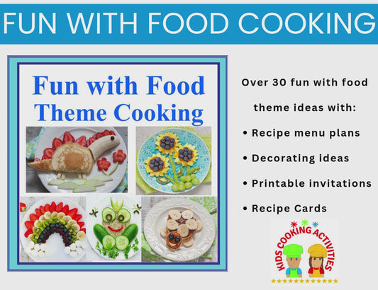 Fun with Food Theme Ideas and Menus- Plan Cooking Classes, Parties & Themed Meals -Digital Download