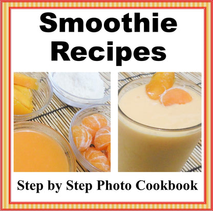 Simple Smoothies Recipes with Step by Step Photos-Digital Download